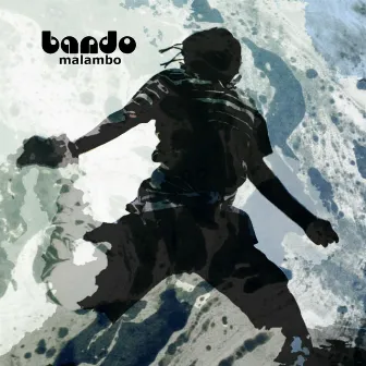 Malambo by Bando