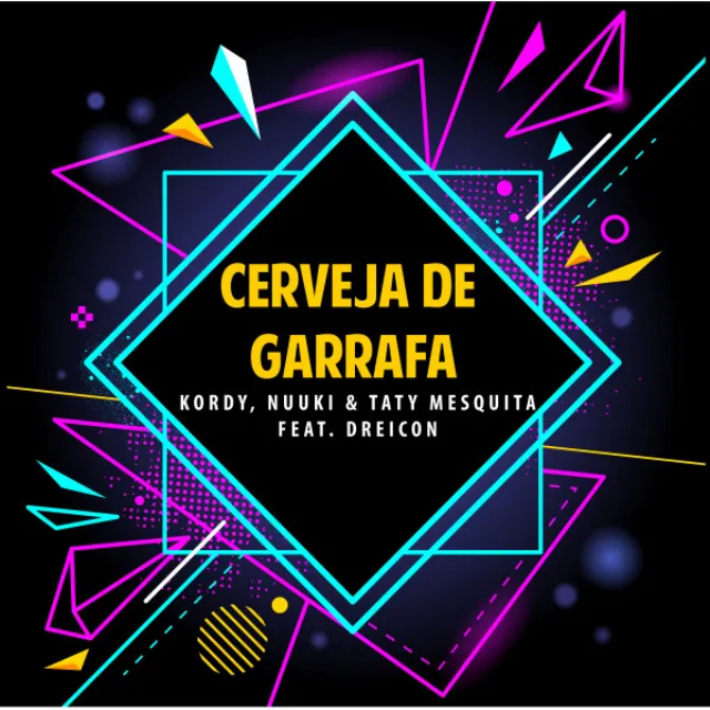 Cerveja de Garrafa (feat. Dreicon)