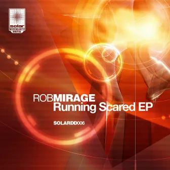 Running Scared EP by Rob Mirage