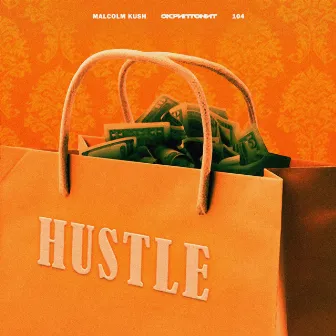 Hustle by Malcolm Kush