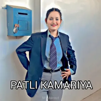 Patli Kamariya by Mr Maksud