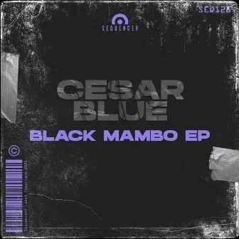 Black Mambo EP by Cesar Blue