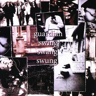 Swing Swang Swung by Guardian