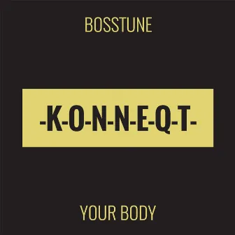 Your Body by Bosstune