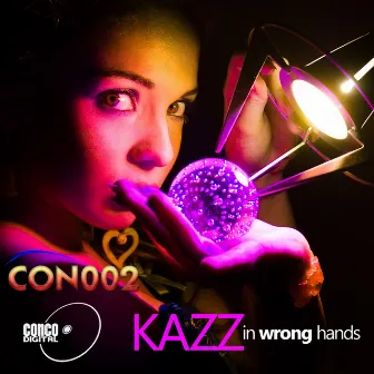 In Wrong Hands by Kazz