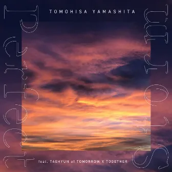 Perfect Storm (feat. TAEHYUN of TOMORROW X TOGETHER) by YAMASHITA TOMOHISA