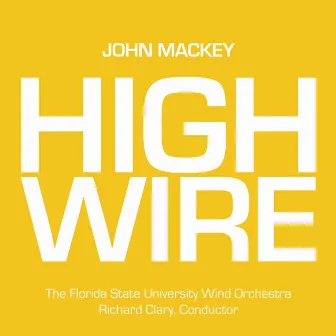 Mackey: High Wire by Richard Clary