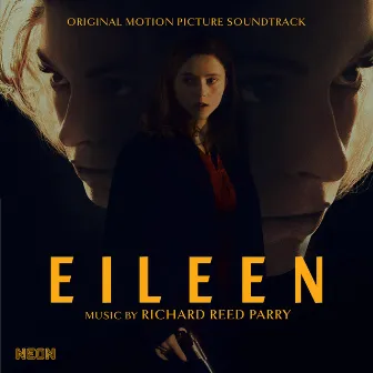 Eileen (Original Motion Picture Soundtrack) by Richard Reed Parry