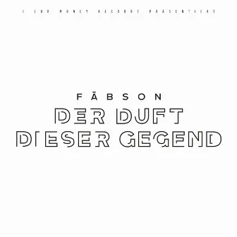 Der Duft dieser Gegend by Fäbson