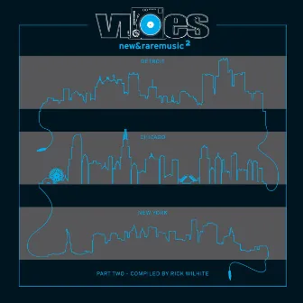 Vibes 2 Part 2 by Rick Wilhite