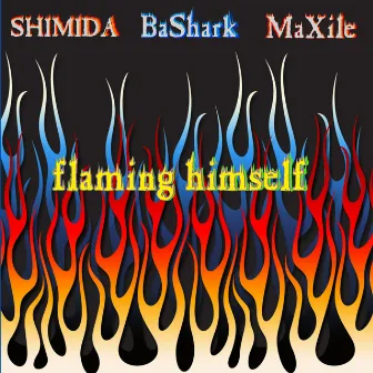 Flaming Himself by MaXile