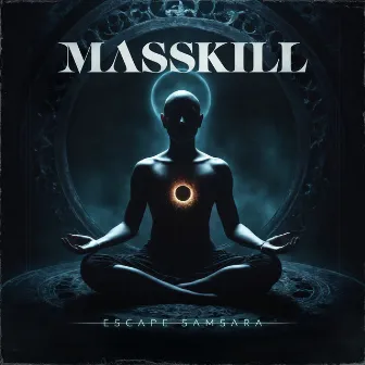 Escape Samsara by Masskill