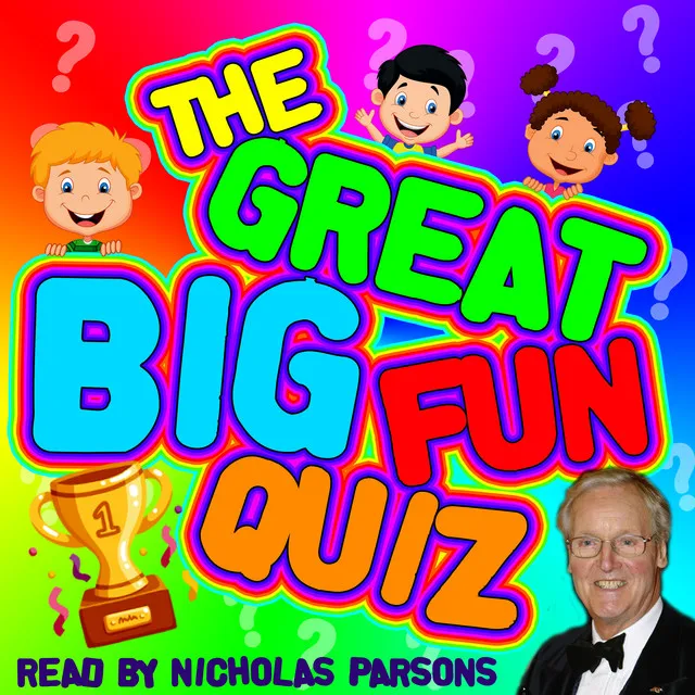 The Great Big Fun Quiz - Part 11.2 & The Great Big Fun Quiz - Part 12 & The Great Big Fun Quiz - Part 13 & The Great Big Fun Quiz - Part 14.1 - The Great Big Fun Quiz