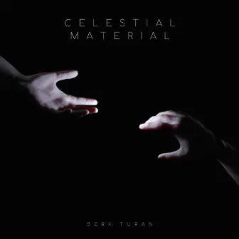 Celestial Material (Dark Puzzle) by Berk Turan