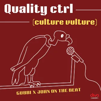 Quality Ctrl (Culture Vulture) by John On The Beat