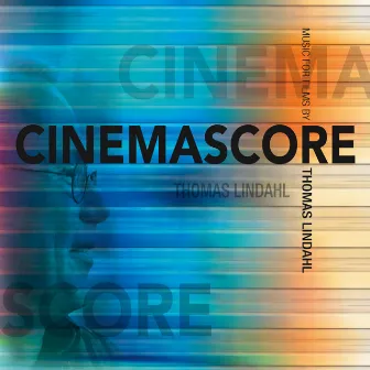 Cinemascore by Thomas Lindahl