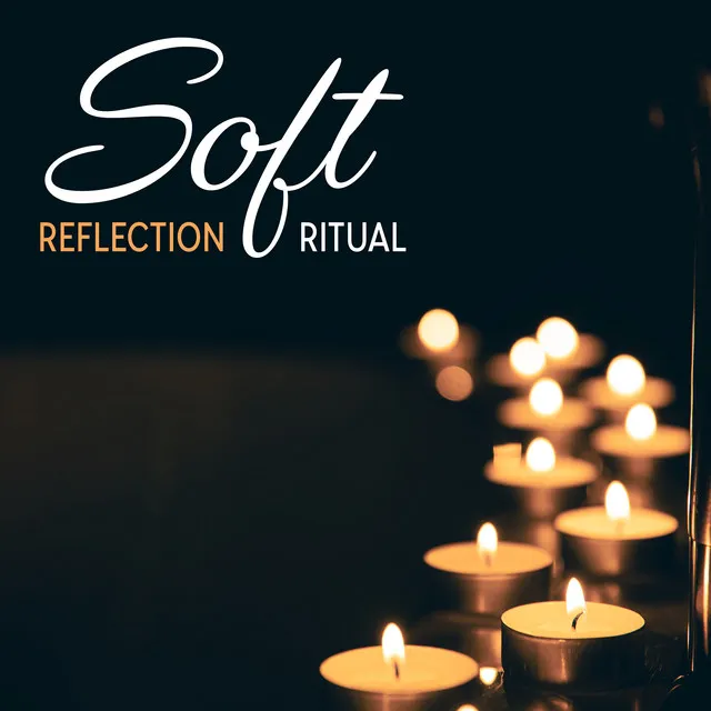 Soft Reflection Ritual