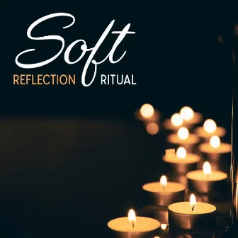 Soft Reflection Ritual by The Lost Director