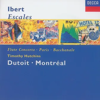 Ibert: Escales/Concerto for Flute & Orchestra/Hommage à Mozart/Suite by Jacques Ibert