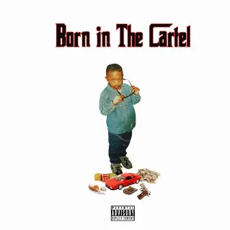 Born in the Cartel by Tre Thriller