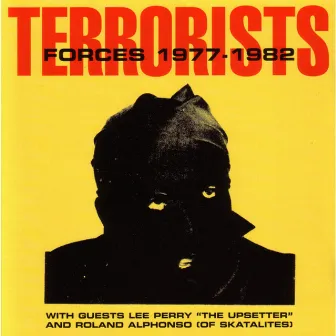 Forces 1977-1982 by The Terrorists