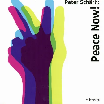 Peace Now! by Peter Schärli