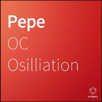 Pepe by OC Osilliation