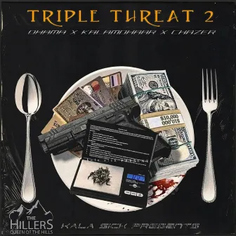 TRIPLE THREAT by DHAMA