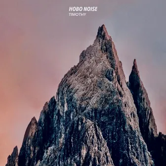 Timothy by Hobo Noise