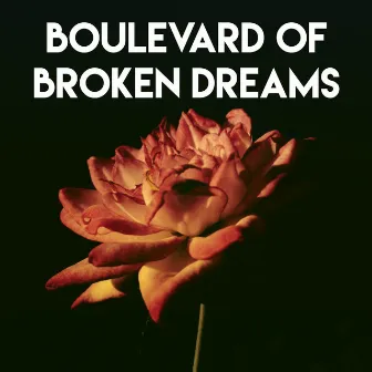 Boulevard of Broken Dreams by Wild Tales