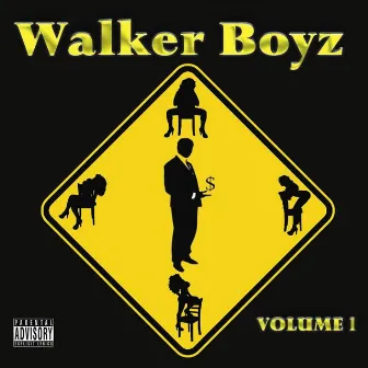 Walker Boyz, Vol. 1 by Walker Boyz