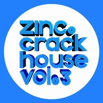 Crackhouse, Vol. 3 by DJ Zinc