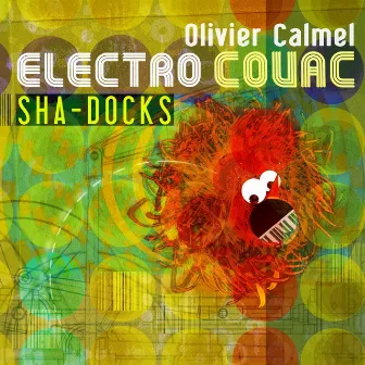 Olivier Calmel Electro Couac Quintet: Sha-Docks by Olivier Calmel