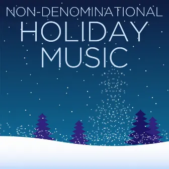 Non-Denominational Holiday Music by Christmas Piano Maestro