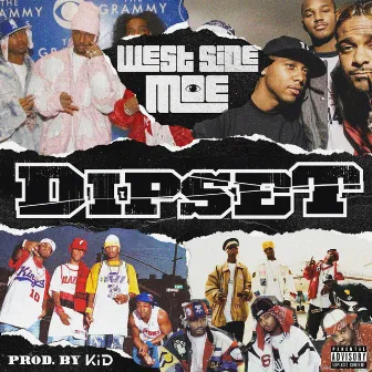 Dipset by Westside Moe