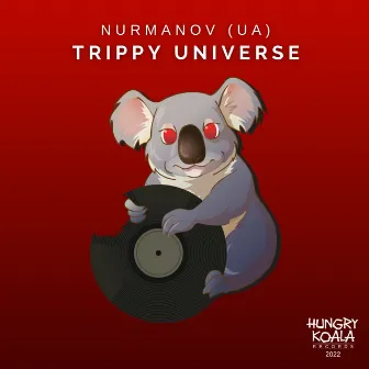 Trippy Universe by Nurmanov (UA)