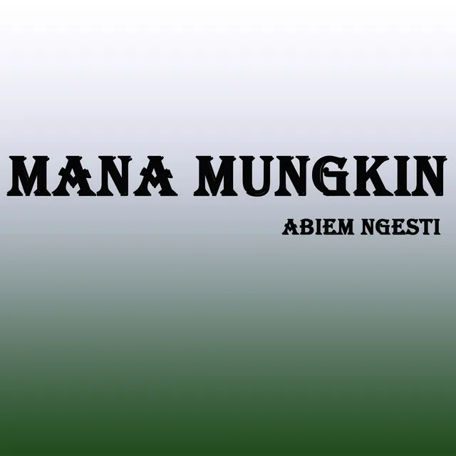 Mana Mungkin