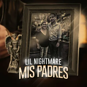 Lil Nightmare (Mis Padres) by Lil Nightmare