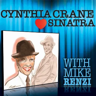 Cynthia Loves Sinatra by Mike Renzi