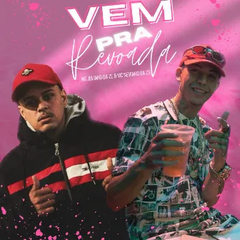 VEM PRA REVOADA by Mc nevinho da zs