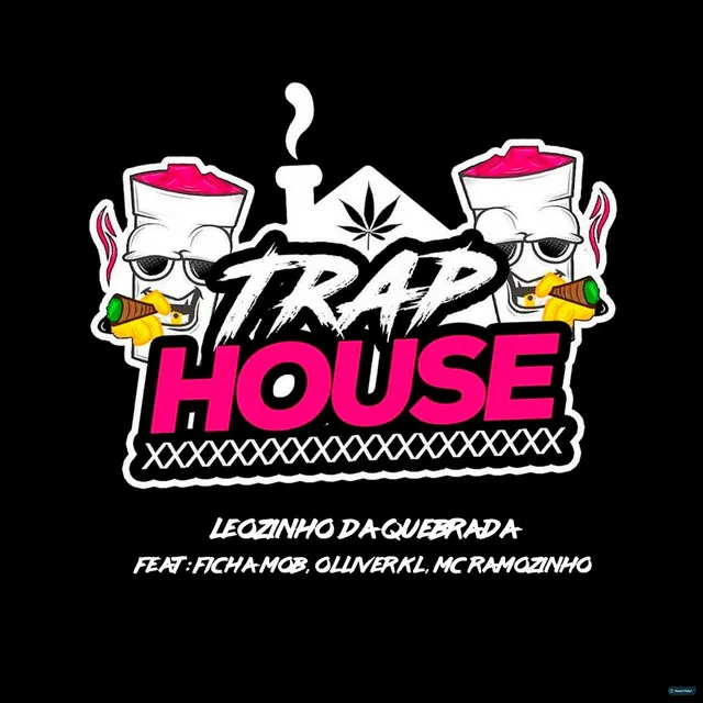 Trap House (feat. Ficha Mob, Olliver KL & Mc Ramozinho)