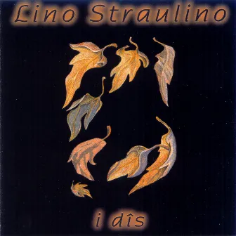 I dis by Lino Straulino