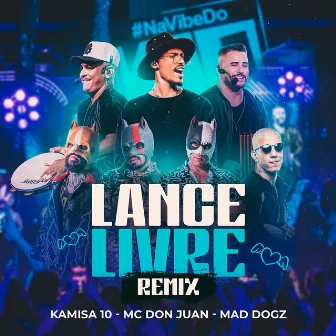 Lance Livre (Remix) by Mad Dogz