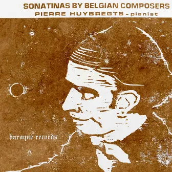 Sonatinas By Belgian Composers by Pierre Huybregts