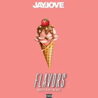 Flavors by Jay Love