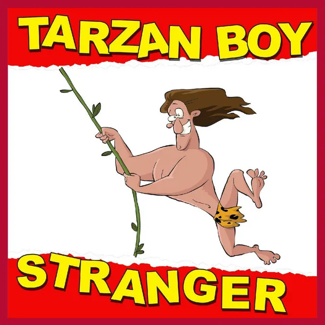 Tarzan Boy [Extended Version (Remastered)]