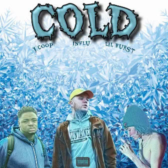 Cold by Lil Burst