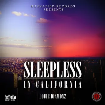 Sleepless in California by Louie Diamonz