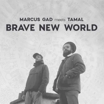 Brave New World by Tamal