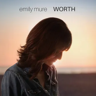 Worth by Emily Mure